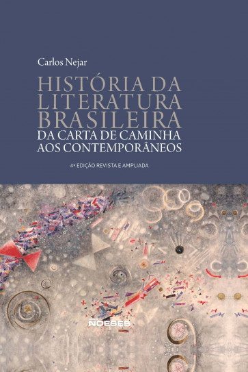 Historia da Literatura Brasileira - Da carta de Caminha aos Contemporâneos