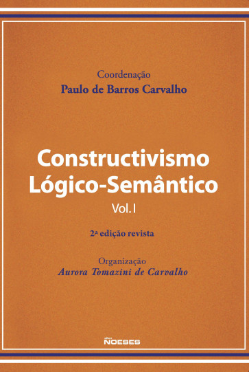 Constructivismo Lógico-Semântico - Vol. I 2ª Edição