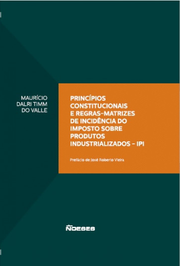 Princípios Constitucionais e Regras-Matrizes de Incidência do IPI