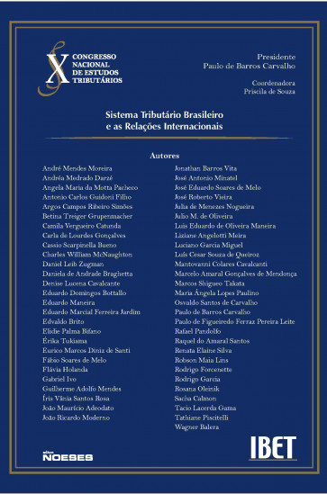 Congresso Nacional de Estudos Tributários do IBET Vol. X - Sistema Tributário e as Relações Internacionais
