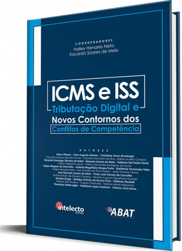ICMS e ISS - Tributação Digital e os Novos Contornos do Conflito de Competência