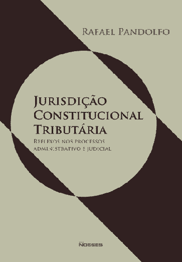 Jurisdição Constitucional Tributária: Reflexos nos Processos