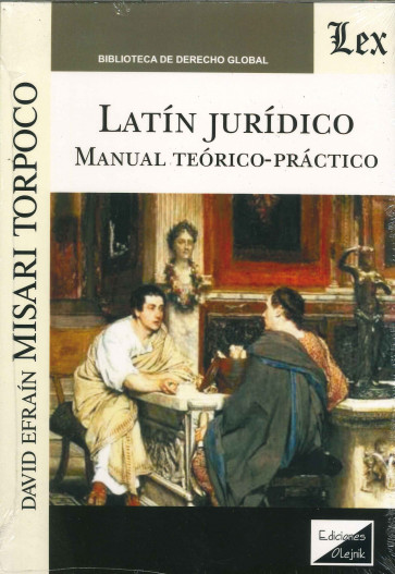 Latin juridico. Manual teorico-practico