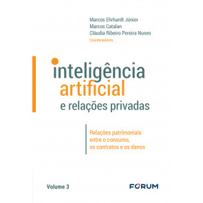 Inteligência Artificial e Relações Privadas Vol III