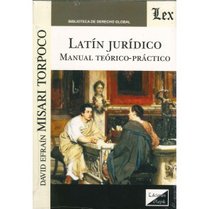 Latin juridico. Manual teorico-practico