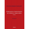 Derivação e Positivação no Direito Tributário - Vol.Il